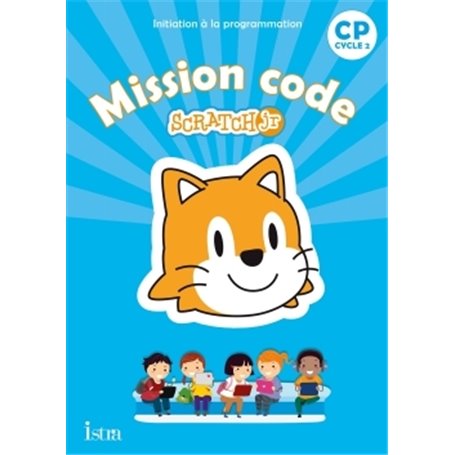 Mission code ! CP - Cahier de l'élève - Ed. 2020