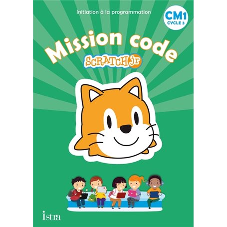 Mission code ! CM1 - Cahier de l'élève - Ed. 2021