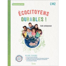 Ecocitoyens durables ! CM2 - Guide pédagogique - Ed. 2022