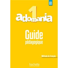 Adomania 1 - Guide pédagogique (A1)