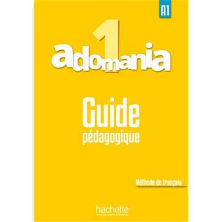 Adomania 1 - Guide pédagogique (A1)