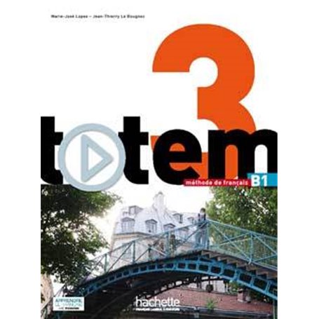 Totem 3 : Livre de l'élève + DVD-Rom + Manuel numérique élève