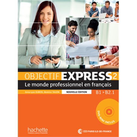 Objectif Express 2 2Ed- Livre de l'élève (B1/B2.1)