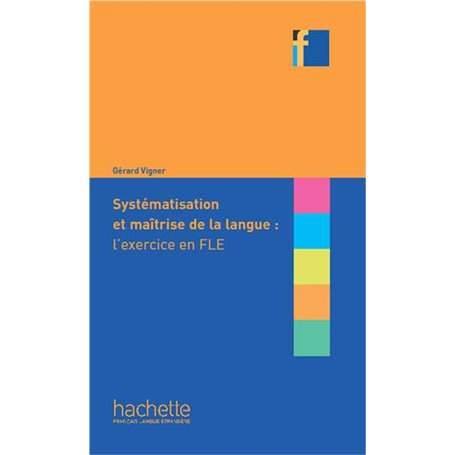 Systématisation et maîtrise de langue l'exercice en FLE