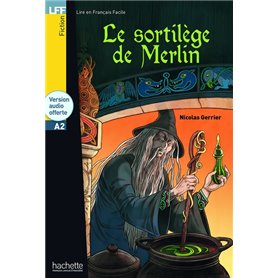 Le sortilège de Merlin - LFF A2