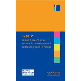 BELC : 50 ans d'expertise au service de l'enseignement du français dans le monde