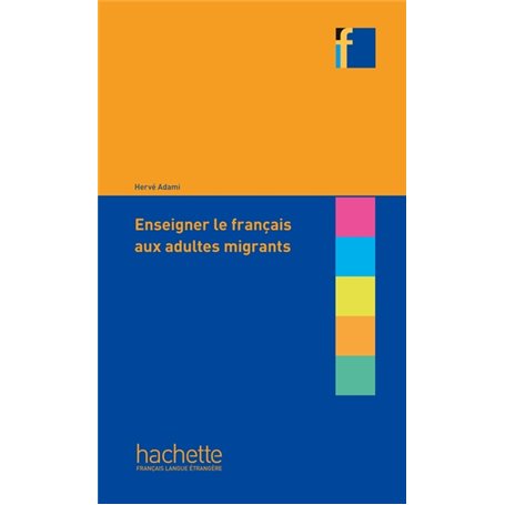 Enseigner le français aux adultes migrants