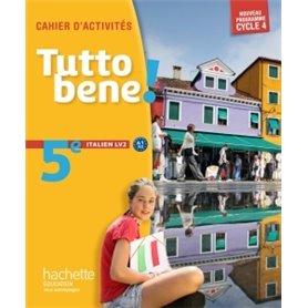 Tutto bene! italien cycle 4 / 5e LV2 - éd. 2016