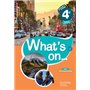 What's on... anglais cycle 4 / 4e - Livre élève - éd. 2017