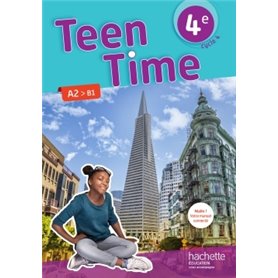 Teen Time anglais cycle 4 / 4e - Livre élève - éd. 2017