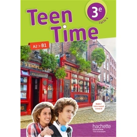 Teen Time anglais cycle 4 / 3e - Livre élève - éd. 2017