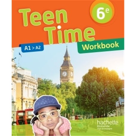 Teen Time anglais cycle 3 / 6e - éd. 2017