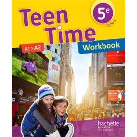 Teen Time anglais cycle 4 / 5e - Workbook - éd. 2017