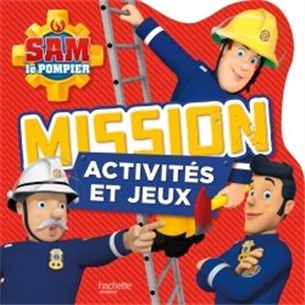 Sam le pompier / Mission activités et jeux