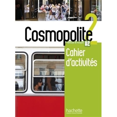 Cosmopolite 2 - Cahier d'activités (A2)