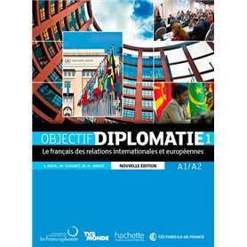 Objectif Diplomatie 1 - Livre de l'élève / Nouvelle Edition