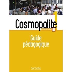 Cosmopolite 1 - Guide pédagogique (A1)