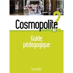 Cosmopolite 2 - Guide pédagogique (A2)