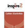 Inspire 2 : Cahier d'activités + audio MP3 (A2)