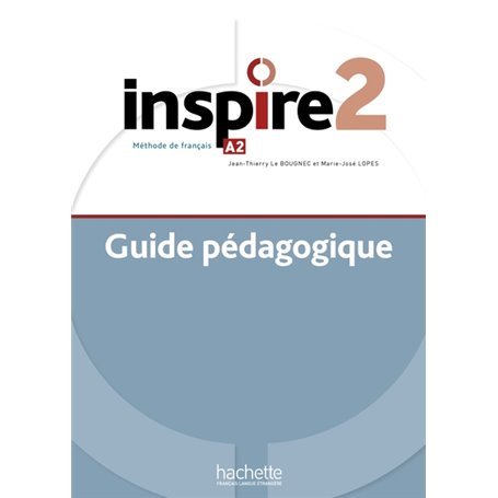 Inspire 2 : Guide pédagogique + audio (tests) téléchargeable (A2)