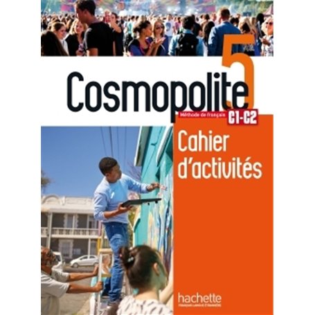 Cosmopolite 5 - Cahier de perfectionnement (C1/C2)