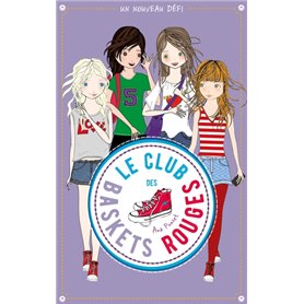 Le club des baskets rouges - Tome 3 - Un nouveau défi