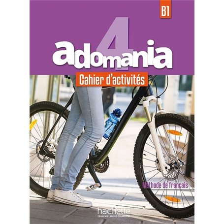 Adomania 4 - Cahier d'activités (B1)