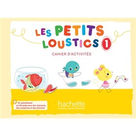 Les Petits Loustics 1 - Cahier d'activités