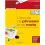 L'écoute de phrases et de mots pour l'éveil à la conscience phonologique - Maternelle/ASH