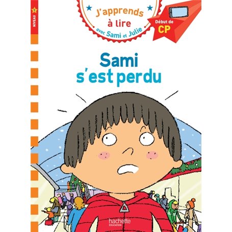 Sami et Julie CP Niveau 1 Sami s'est perdu