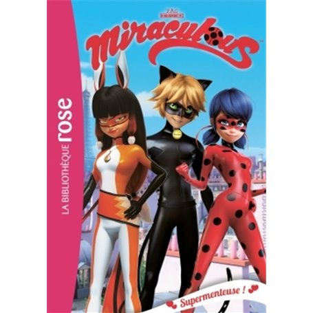 Miraculous 07 - Supermenteuse !