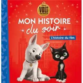 VOLT - Mon Histoire du Soir - L'histoire du film - Disney