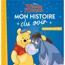 WINNIE L'OURSON - Mon Histoire du Soir - L'histoire du film - Disney