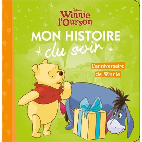 WINNIE L'OURSON - Mon Histoire du Soir - L'anniversaire de Winnie - Disney