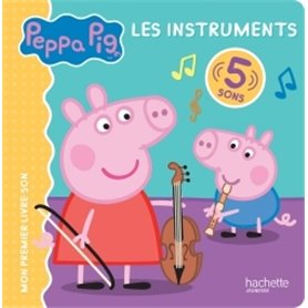 Peppa Pig - Livre son - Les instruments