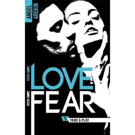 No love no fear - 3 - Yano & Play