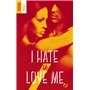 I hate U love me - tome 2