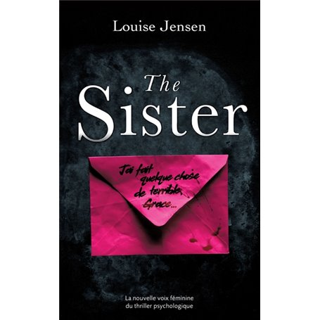 The sister : un nouveau thriller psychologique féminin dont le suspense tient jusqu'à la fin