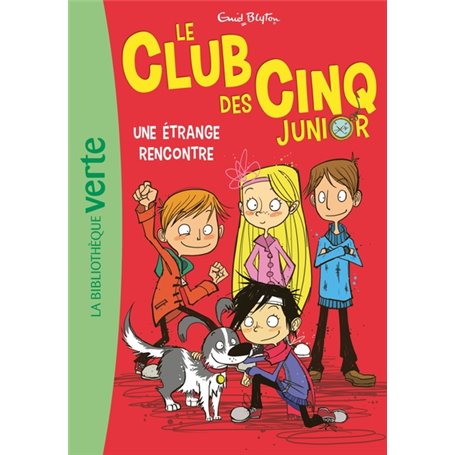 Le Club des Cinq Junior 03 - Une étrange rencontre