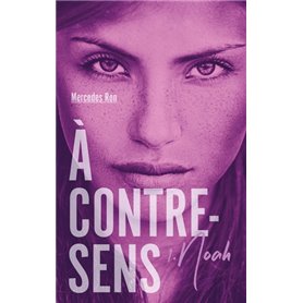 À contre-sens - tome 1 - Noah