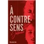 À contre-sens - Tome 3 - Jalousie