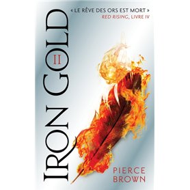 Red Rising - Livre 4 - Iron Gold - Partie 2