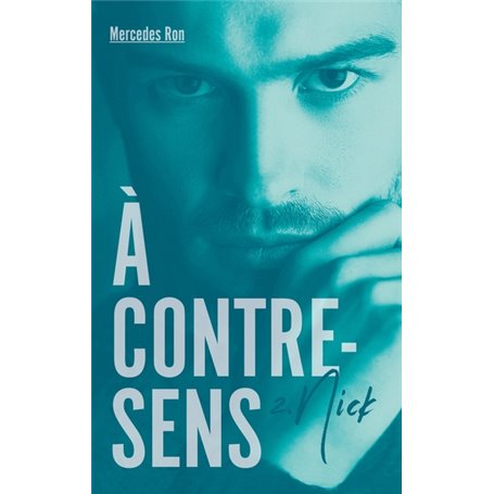 À contre-sens - tome 2 - Nick