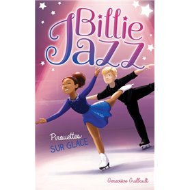 Billie Jazz - Pirouettes sur glace