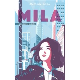 Mila - Tome 1 - Les vérités cachées