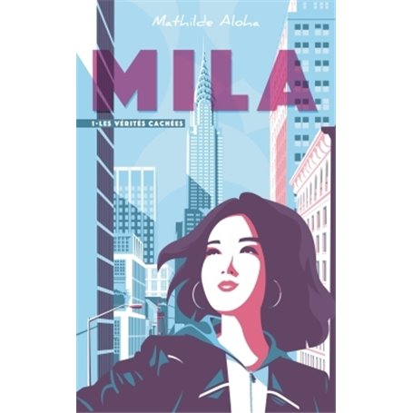 Mila - Tome 1 - Les vérités cachées