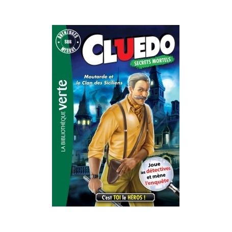 Aventure sur mesure Cluedo 17 - Moutarde et le Clan des Siciliens