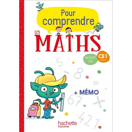 Pour comprendre les maths CE1 - Fichier élève - Ed. 2018