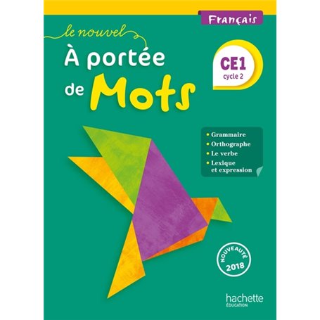 Le Nouvel A portée de mots - Français CE1 - Livre élève - Ed. 2018