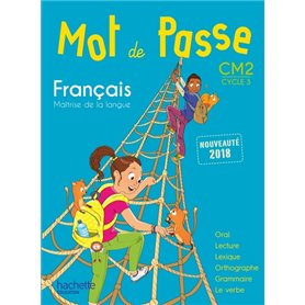 Mot de Passe Français CM2 - Livre élève - Ed. 2018